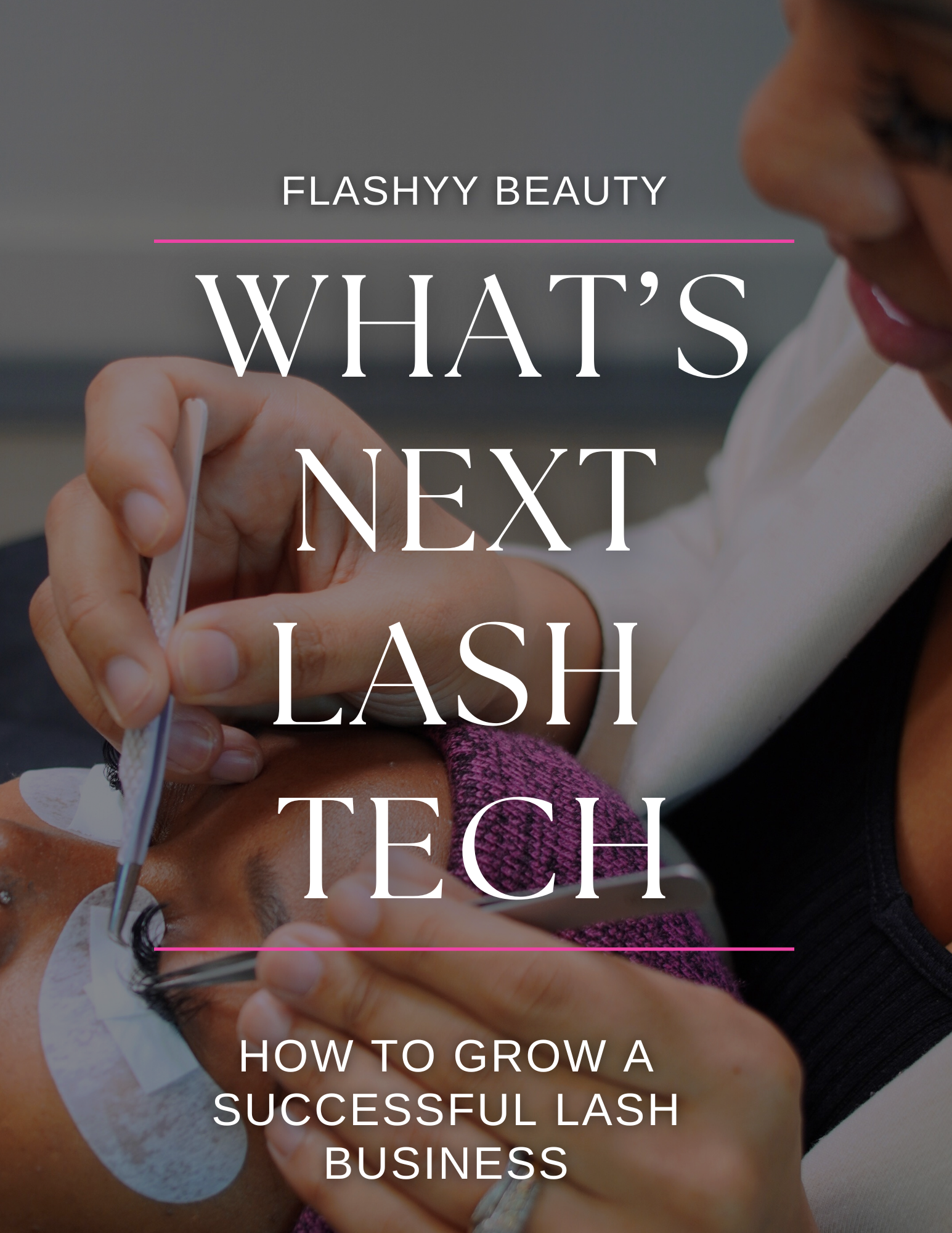E-book "What's Next Lash Tech"